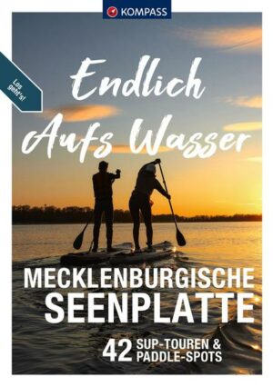 KOMPASS Endlich aufs Wasser - Mecklenburgische Seenplatte