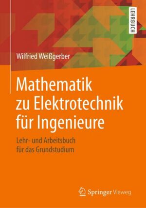 Mathematik zu Elektrotechnik für Ingenieure