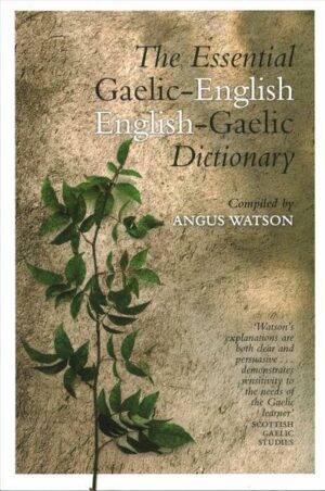 The Essential Gaelic-English / English-Gaelic Dictionary