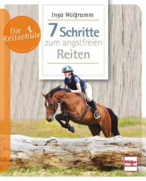 7 Schritte zum angstfreien Reiten