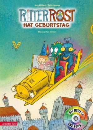 Ritter Rost 6: Ritter Rost hat Geburtstag (Ritter Rost mit CD und zum Streamen