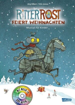 Ritter Rost 7: Ritter Rost feiert Weihnachten (Ritter Rost mit CD und zum Streamen