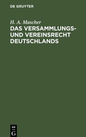 Das Versammlungs- und Vereinsrecht Deutschlands