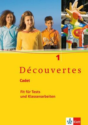 Découvertes Cadet 1. Fit für Tests und Klassenarbeiten