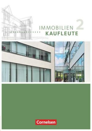 Immobilienkaufleute - Aktuelle Ausgabe - Band 2: Lernfelder 6-9