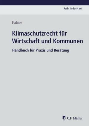 Klimaschutzrecht für Wirtschaft und Kommunen