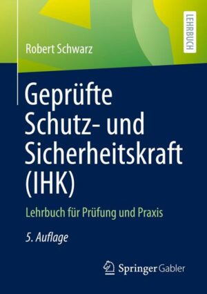 Geprüfte Schutz- und Sicherheitskraft (IHK)