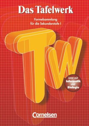 Das Tafelwerk - Formelsammlung für die Sekundarstufe I - Westliche Bundesländer