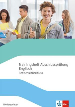 Trainingsheft Abschlussprüfung Englisch. Realschule Niedersachsen