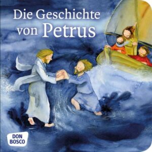 Die Geschichte von Petrus. Mini-Bilderbuch.