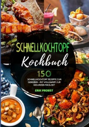 Schnellkochtopf Kochbuch