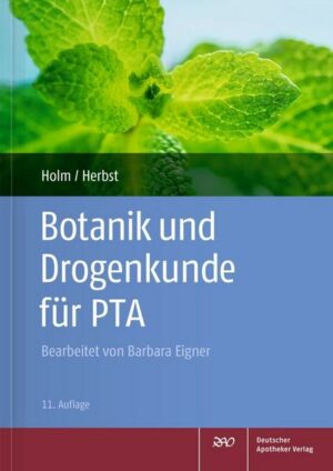 Botanik und Drogenkunde für PTA