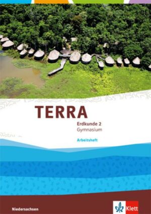 TERRA Erdkunde 2. Ausgabe Niedersachsen Gymnasium