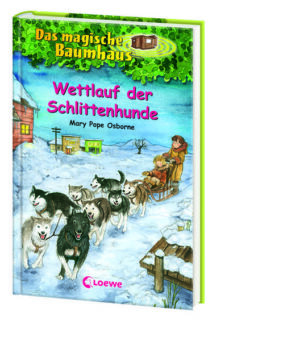 Wettlauf der Schlittenhunde / Das magische Baumhaus Bd.52