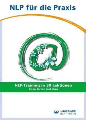 NLP-Training in 50 Lektionen - Trainingsbuch für Anfänger von Stephan Landsiedel - lesen