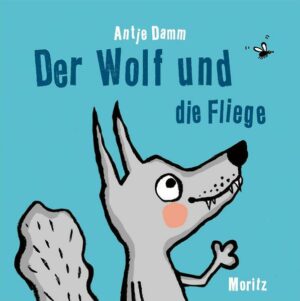 Der Wolf und die Fliege