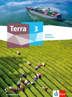 Terra Erdkunde 3. Ausgabe Rheinland-Pfalz Gymnasium