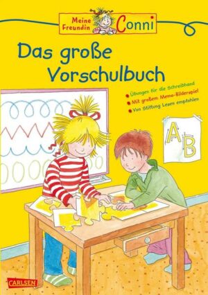 Conni Gelbe Reihe (Beschäftigungsbuch): Conni Das große Vorschulbuch (Neues Cover)