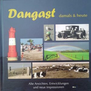 Dangast damals & heute