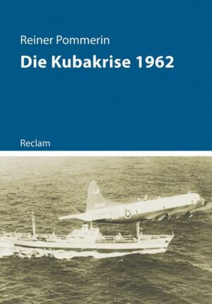 Die Kubakrise 1962