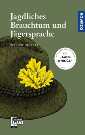 Jagdliches Brauchtum und Jägersprache