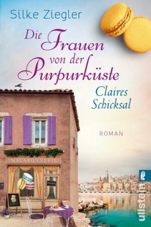 Die Frauen von der Purpurküste – Claires Schicksal (Die Purpurküsten-Reihe 3)