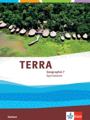 TERRA Geographie 7. Ausgabe Sachsen Gymnasium