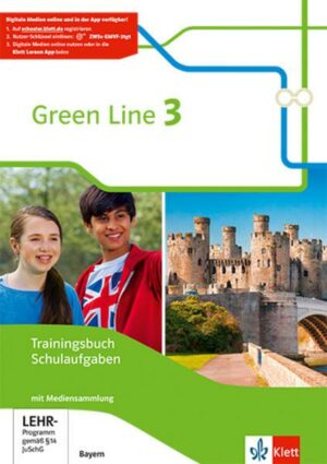 Green Line 3. Ausgabe Bayern. Trainingsbuch Schulaufgaben