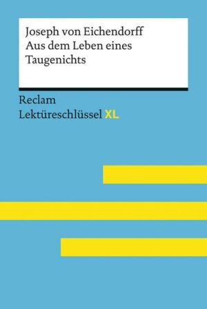 Joseph von Eichendorff: Aus dem Leben eines Taugenichts