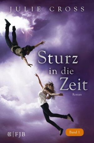 Sturz in die Zeit / Zeitreise Trilogie Bd. 1