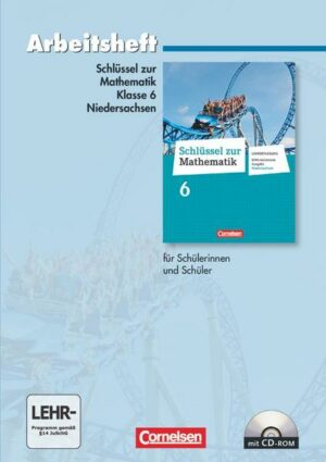 Schlüssel zur Mathematik 6. Schuljahr. Arbeitsheft mit eingelegten Lösungen und CD-ROM. Differenzierende Ausgabe Niedersachsen