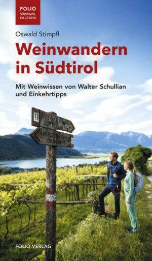 Weinwandern in Südtirol