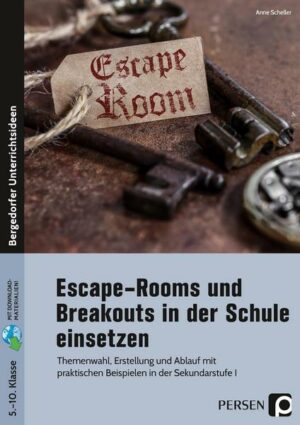 Escape-Rooms und Breakouts in der Schule einsetzen