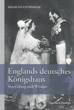 Englands deutsches Königshaus.