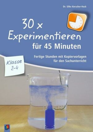 30 x Experimentieren für 45 Minuten - Klasse 2-4