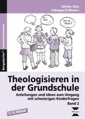 Theologisieren in der Grundschule - Band 2