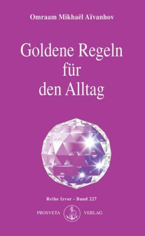 Goldene Regeln für den Alltag