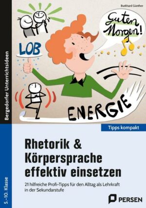 Rhetorik & Körpersprache effektiv einsetzen - Sek