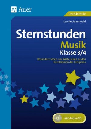 Sternstunden Musik - Klasse 3 und 4