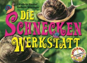 Die Schnecken-Werkstatt