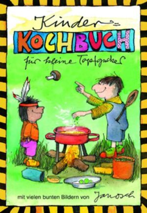 Kinder-Kochbuch für kleine Topfgucker