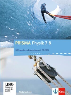 Prisma Physik. Ausgabe für Niedersachsen - Differenzierende Ausgabe / Schülerbuch mit Schüler-CD-ROM 7./8. Schuljahr