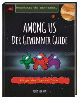 Unabhängig und inoffiziell Among us Der Gewinner Guide