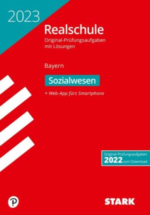 STARK Original-Prüfungen Realschule 2023 - Sozialwesen - Bayern