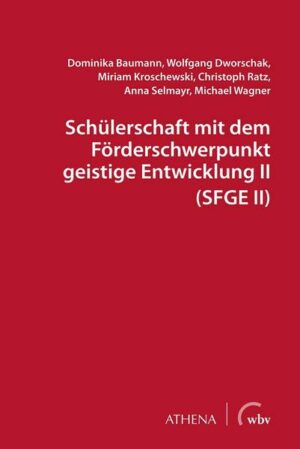 Schülerschaft mit dem Förderschwerpunkt geistige Entwicklung II (SFGE II)