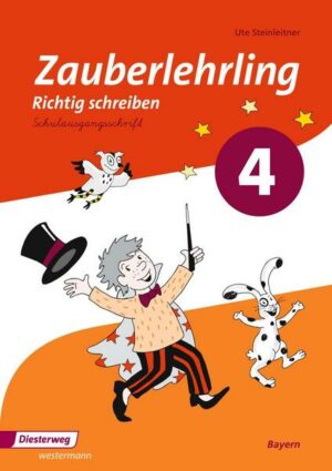 Zauberlehrling 4. Arbeitsheft. SAS Schulausgangsschrift. Bayern