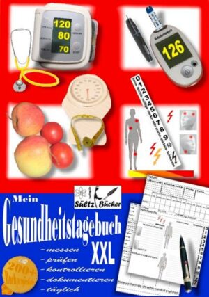 Mein Gesundheitstagebuch XXL - messen - prüfen - kontrollieren - dokumentieren - täglich - Tagebuch/Kontrollbuch für Blutdruck