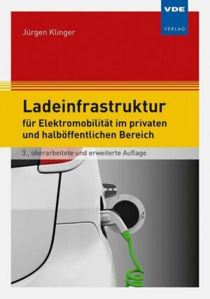 Ladeinfrastruktur für Elektromobilität im privaten und halböffentlichen Bereich