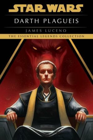 Darth Plagueis: Star Wars Legends