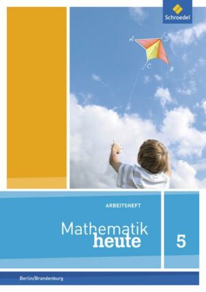 Mathematik heute 5. Arbeitsheft mit Lösungen. Grundschulen. Berlin und Brandenburg